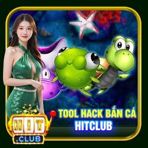 Tool Hack Bắn Cá Hitclub | Công Cụ Đắc Lực Hỗ Trợ Cho Ngư Thủ
